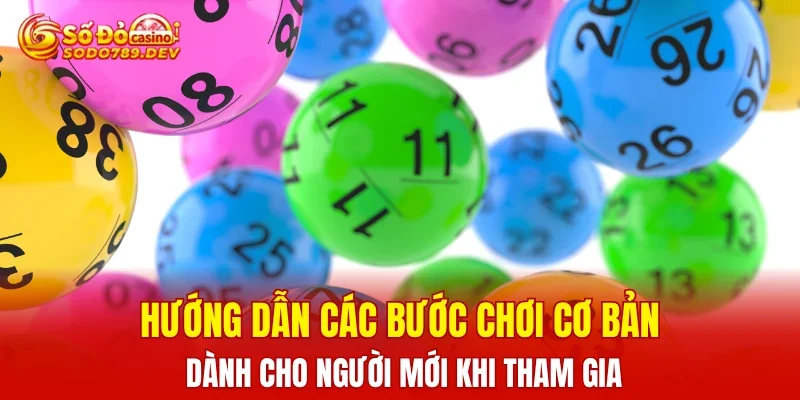 Hướng dẫn các bước chơi cơ bản dành cho người mới khi tham gia