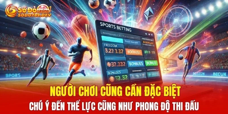 Người chơi cần đặc biệt chú ý đến thể lực